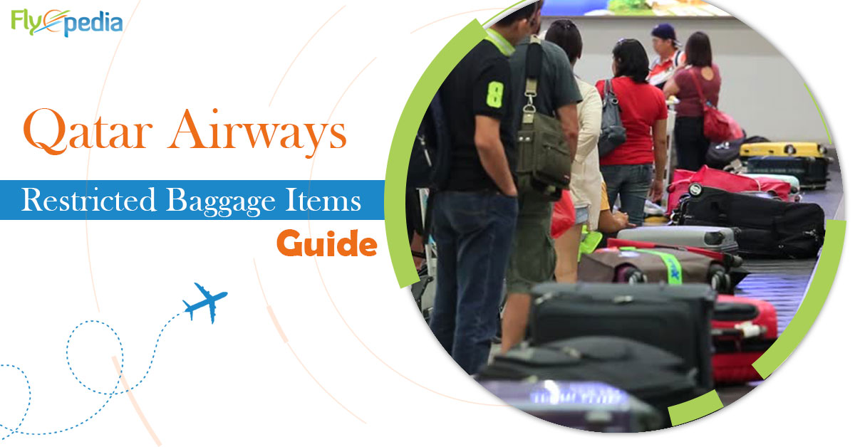 QatarAirwaysRestrictedBaggageItemsGuide Flyopedia Blog