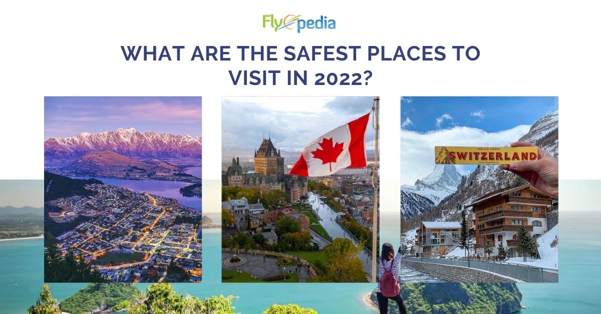 safest places to visit 2022