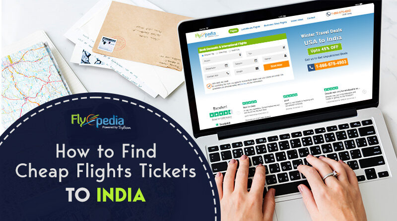 How to Find Cheap Flights Tickets to India