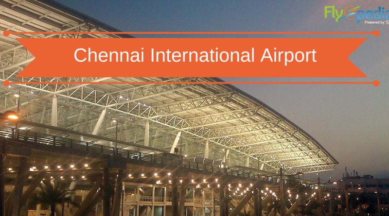 Know about Chennai International Airport