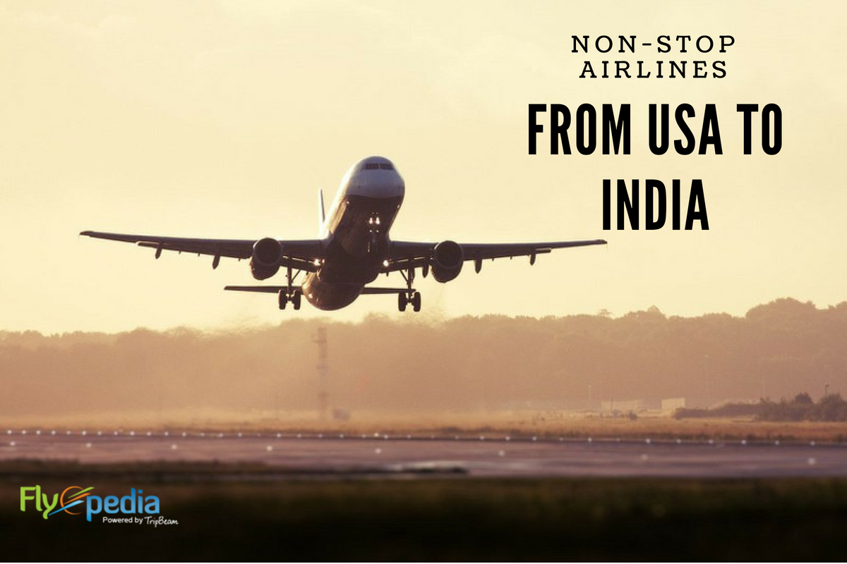 Few Non-Stop Airlines From USA To INDIA
