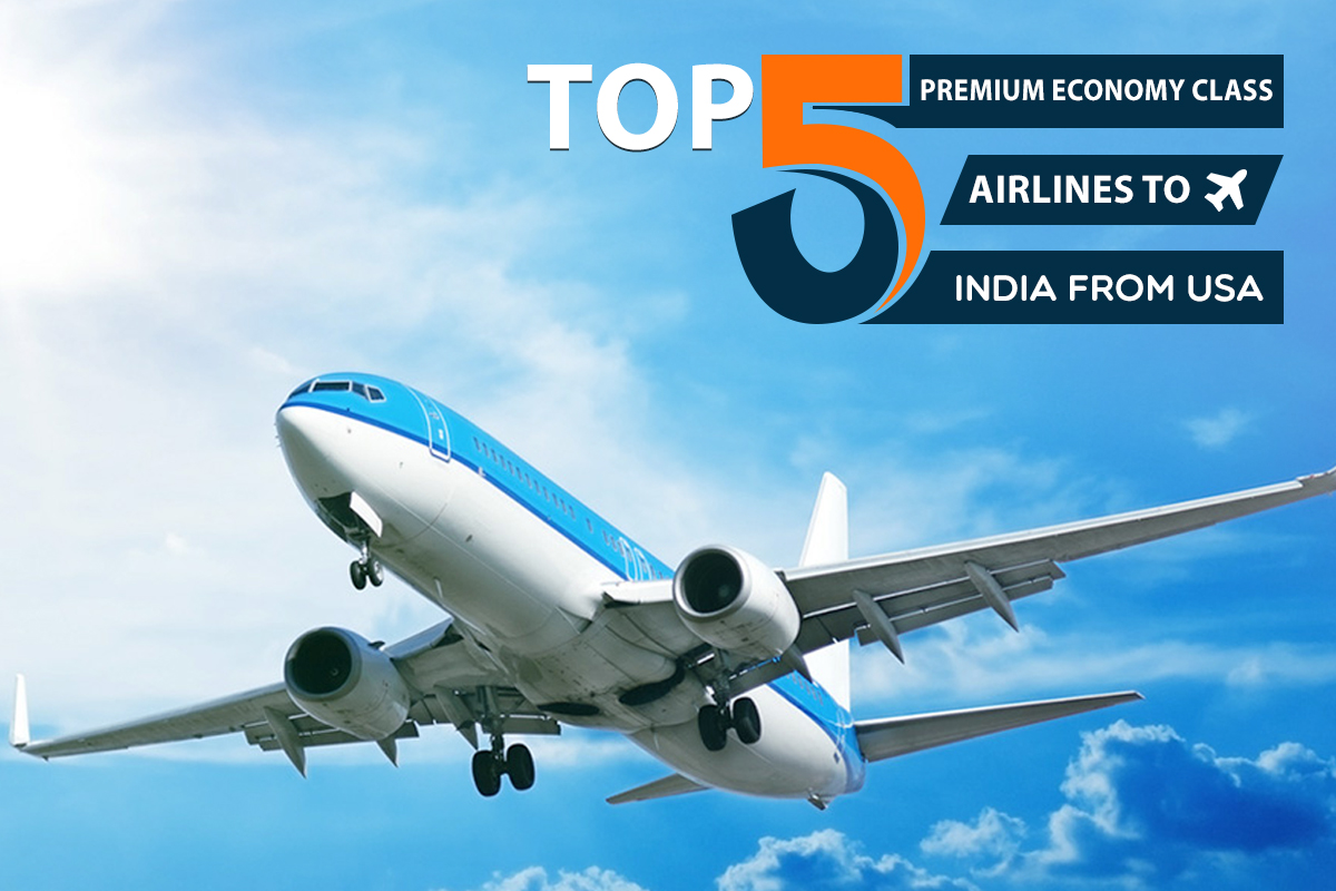 Top 5 premium economy class airlines to India from USA