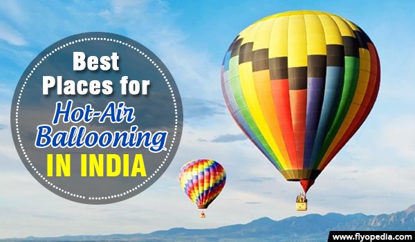 Top Unforgettable Hot Air Balloon Destinations in India