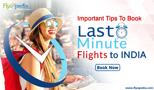 last minute flights to India