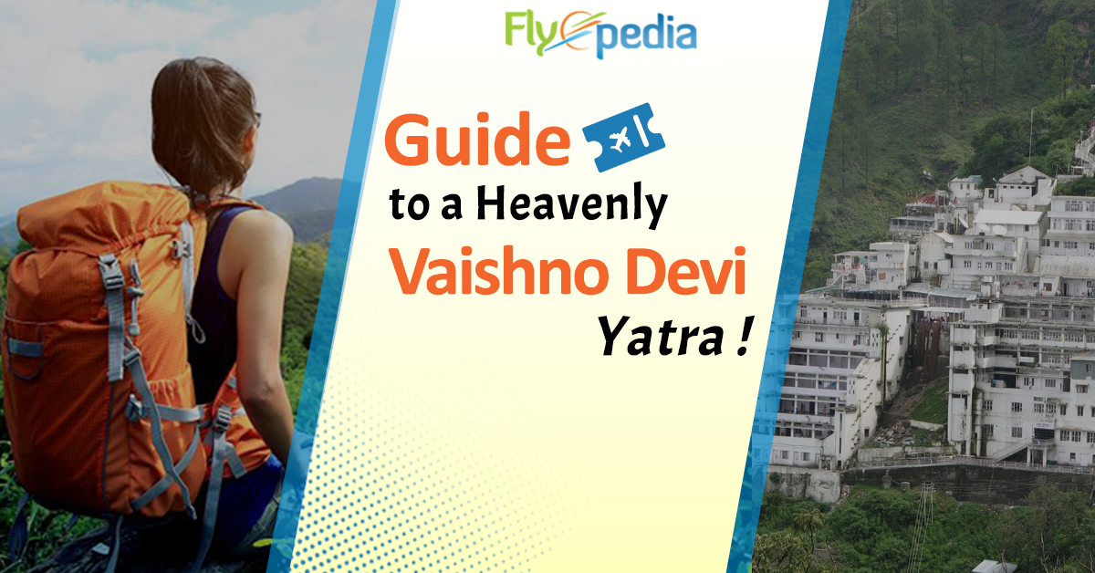  Guide to Vaishno devi