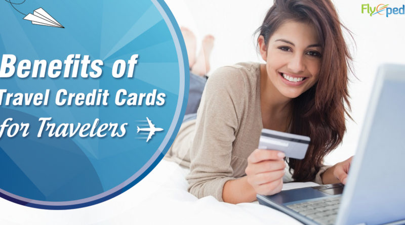 Advantages of Travel Credit Cards