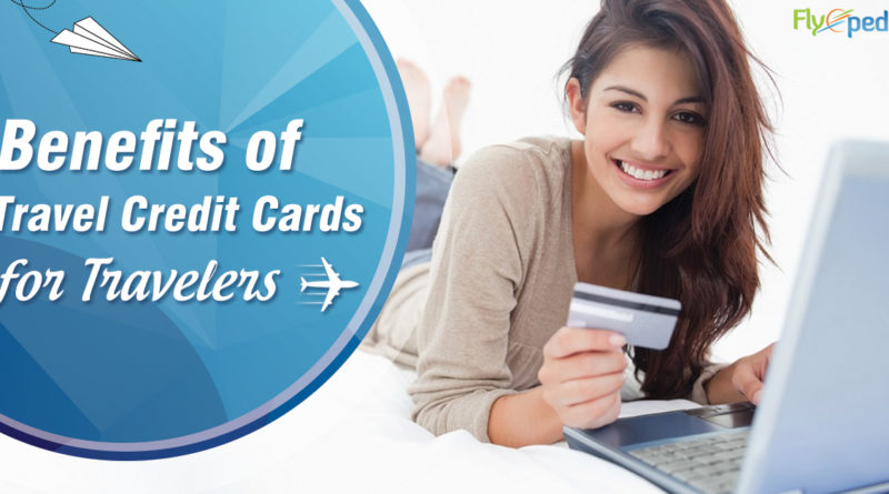 Advantages of Travel Credit Cards