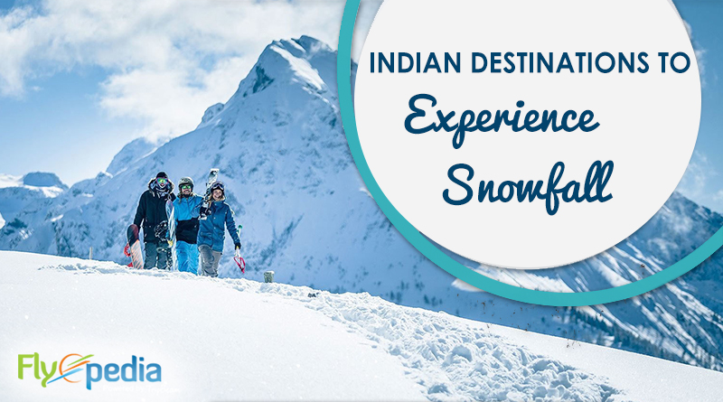 Indian Destinations to Experience Snowfall this winter