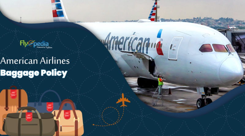 American Airlines Baggage Policy - Flyopedia.com