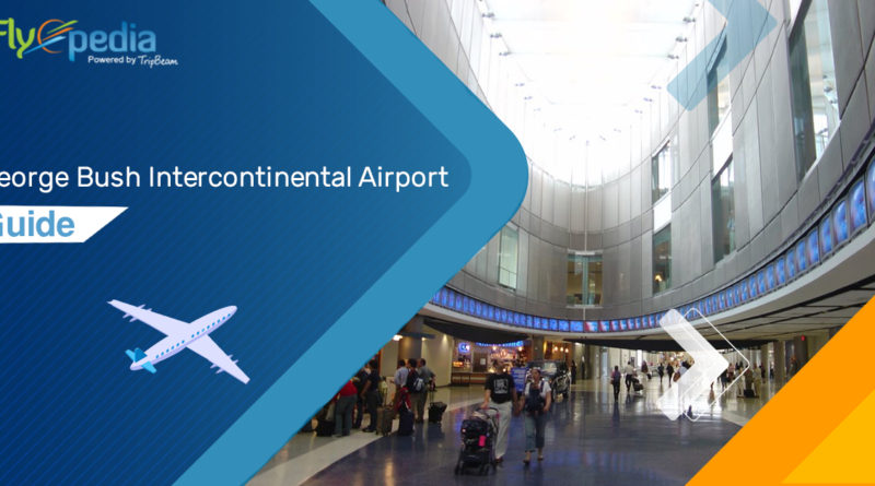 George-Bush-Intercontinental-Airport-Guide