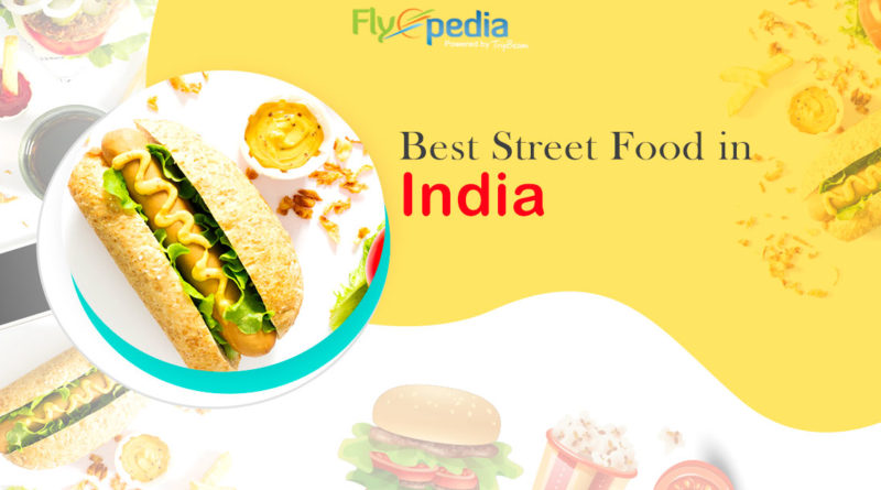 The Sumptuous Seven of Indian Street Food-Scene