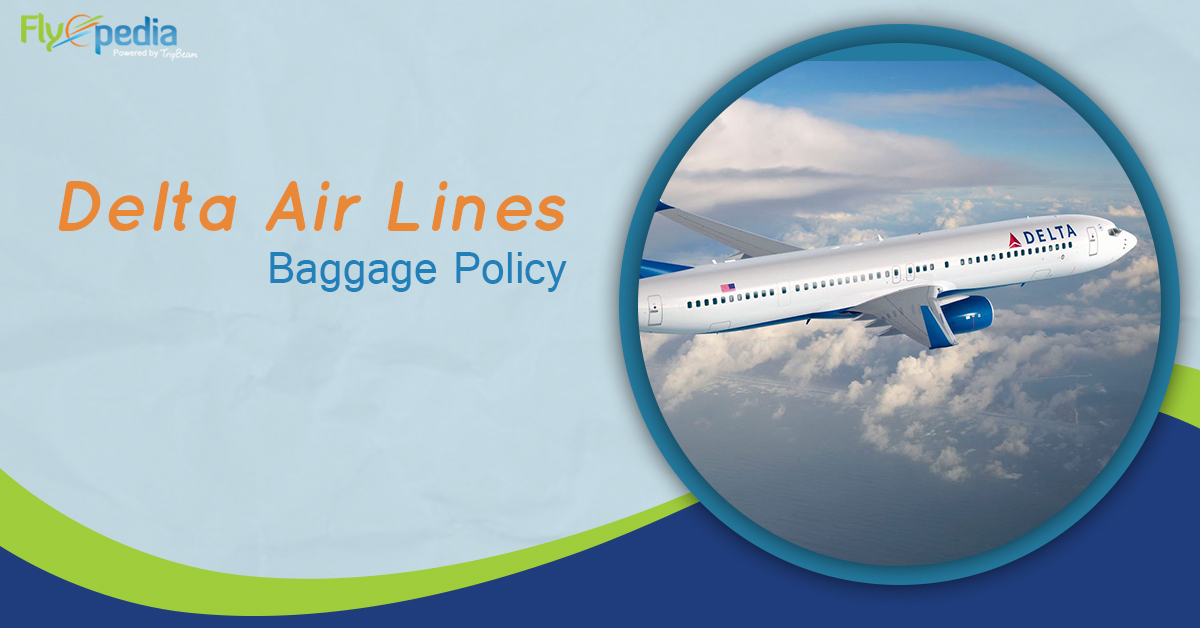Delta Air Lines – Baggage Policy 2020 - 0