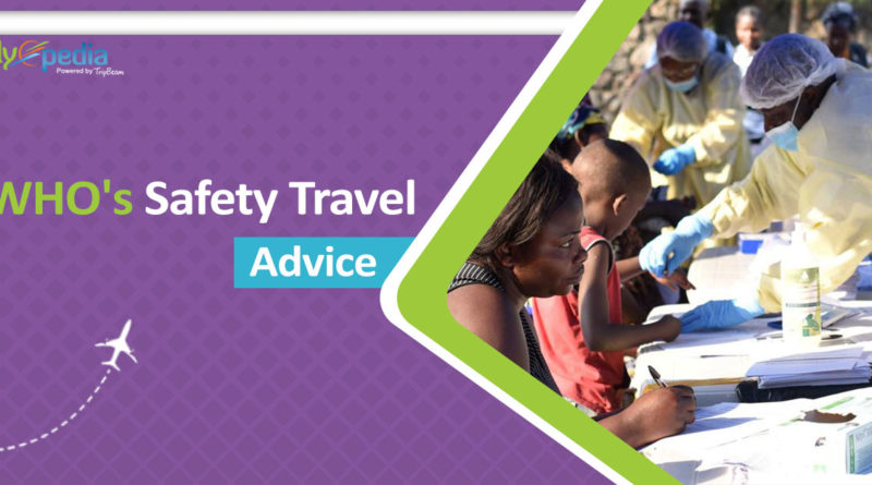 WHO’s Coronavirus Prevention Guidelines for Safe Travel