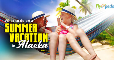 What to Do on a Summer Vacation in Alaska Part 1