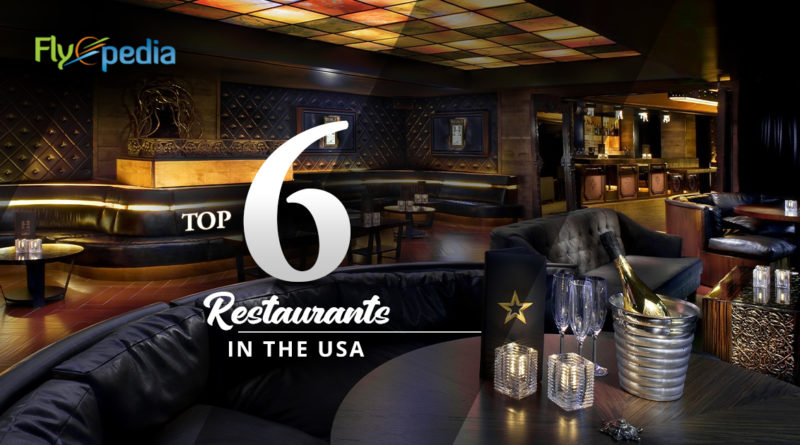 Top 6 Restaurants in the USA