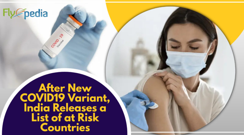 After New COVID19 Variant, India Releases a List of at Risk Countries