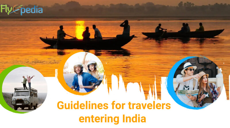 Guidelines for travelers entering India
