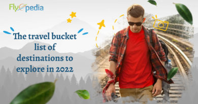 The travel bucket list of destinations to explore in 2022