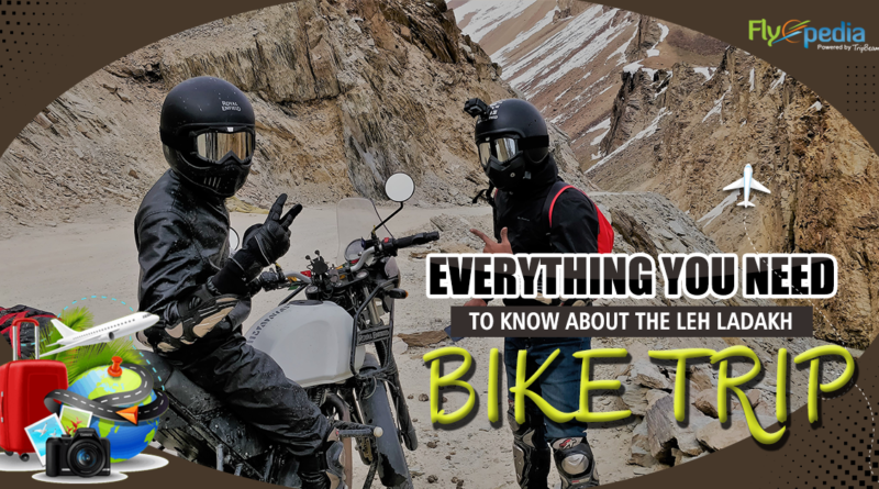 Everything you need to know about the Leh Ladakh bike trip