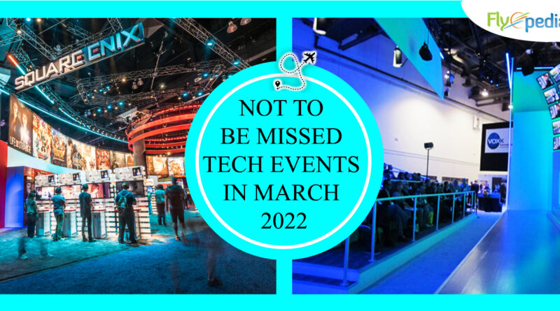 Not to Be Missed Tech Events in March 2022