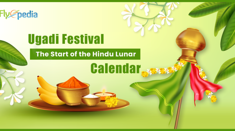 Ugadi Festival - The Start of the Hindu Lunar Calendar