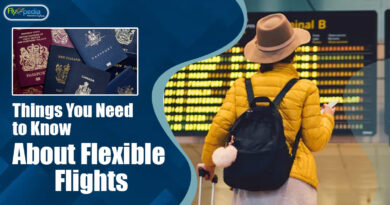 Things You Need to Know About Flexible Flights