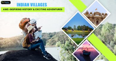 Indian Villages Awe inspiring History Exciting Adventures