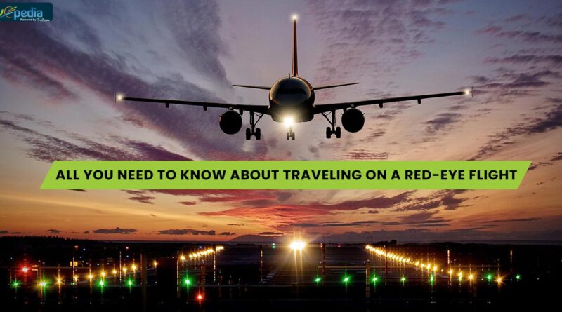 All You Need to Know About Traveling on a Red Eye Flight