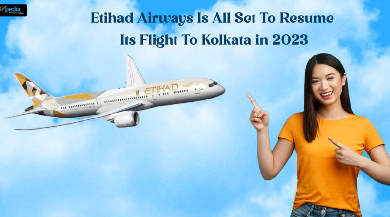 Etihad Airways Is All Set To Resume