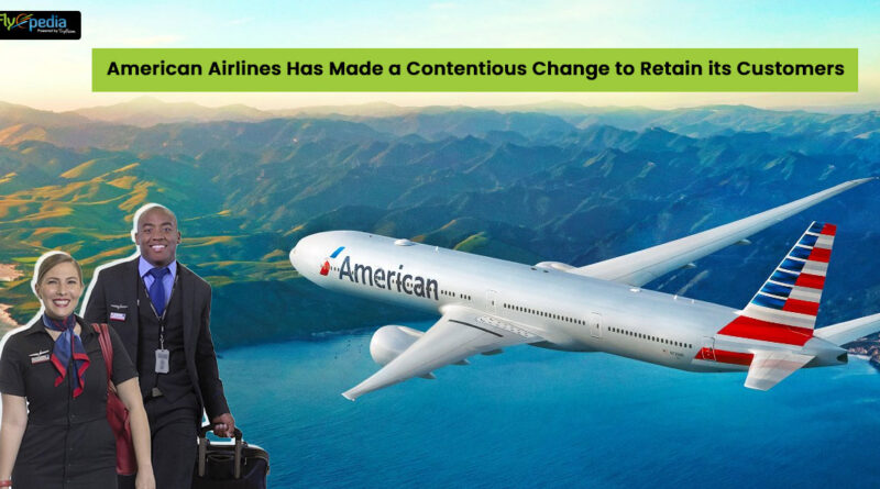 American Airlines Has Made a Contentious Change to Retain its Customers