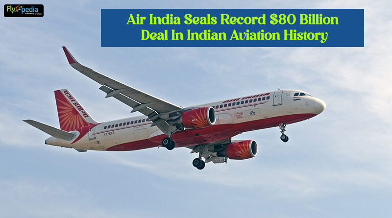 Air India Seals Record 80 Billion