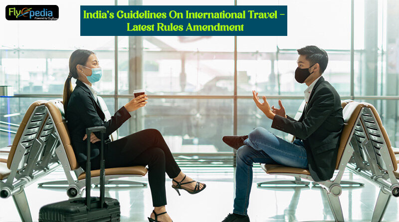 India Guidelines On International Travel