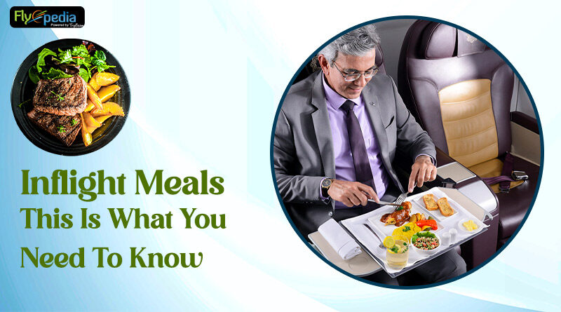 Inflight Meals This Is What You Need To Know