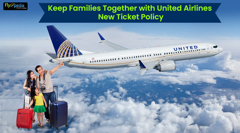 Keep Families Together with United Airlines