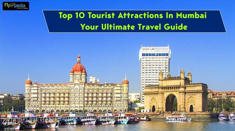 Top 10 Tourist Attractions In Mumbai