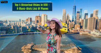 Top 5 Historical Cities in USA A Must Visit List Of Places