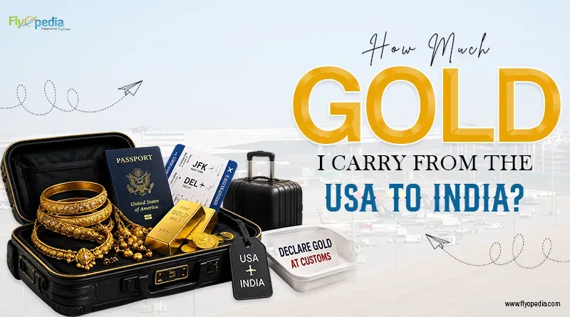 How Much Gold Can I Carry from the USA to India