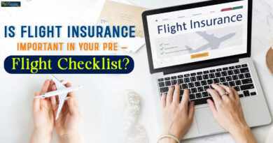 Is Flight Insurance Important In Your Pre Flight Checklist