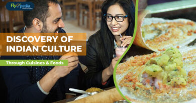 Discovery Of Indian Culture Through Cuisines & Foods