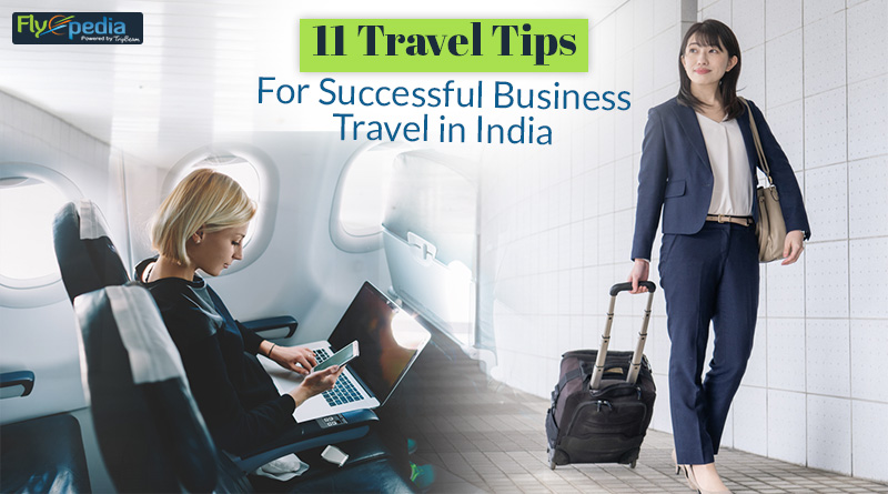 11 Travel Tips for Successful Business Travel in India