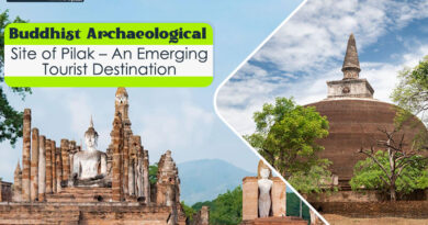 Buddhist Archaeological Site of Pilak – An Emerging Tourist Destination