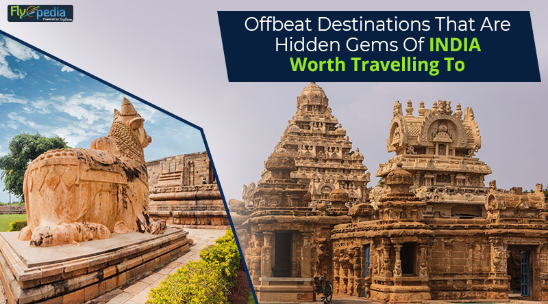 Offbeat Destinations That Are Hidden Gems Of India Worth Travelling To
