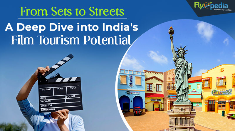 From Sets to Streets A Deep Dive into India's Film Tourism Potential