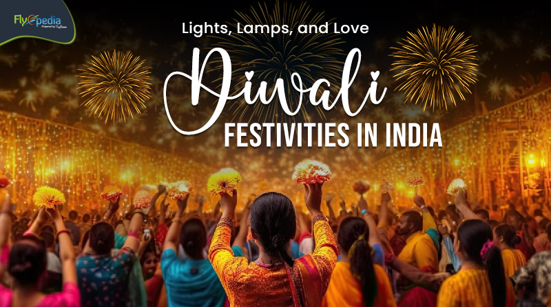Lights Lamps and Love Diwali Festivities in India