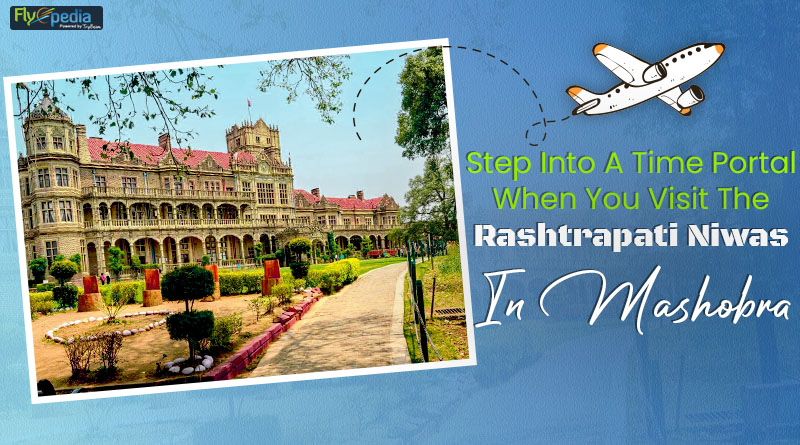 Step Into A Time Portal When You Visit The Rashtrapati Niwas In Mashobra