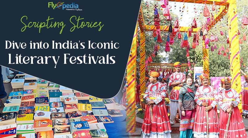 Scripting Stories Dive into India's Iconic Literary Festivals