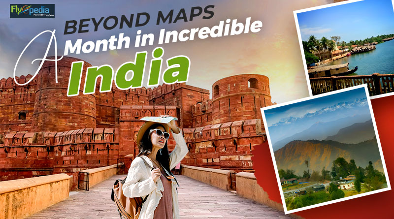 Beyond Maps A Month in Incredible India