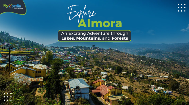 Explore Almora  An Exciting Adventure through Lakes Mountains and Forests 01
