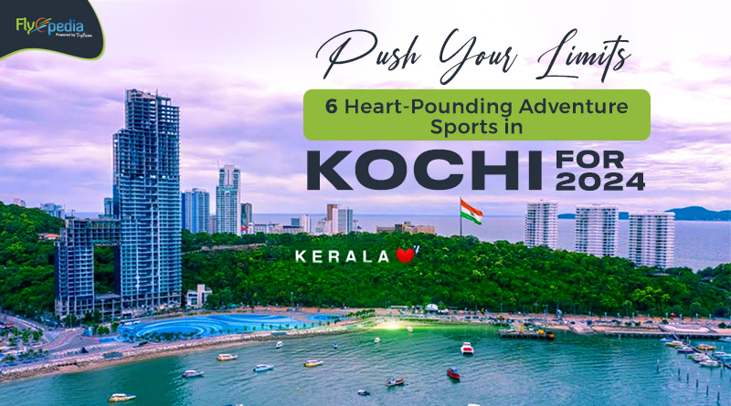 Push Your Limits 6 Heart Pounding Adventure Sports in Kochi for 2024
