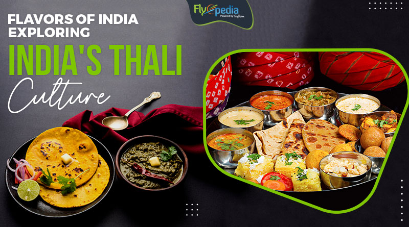 Flavors of India Exploring India's Thali Culture